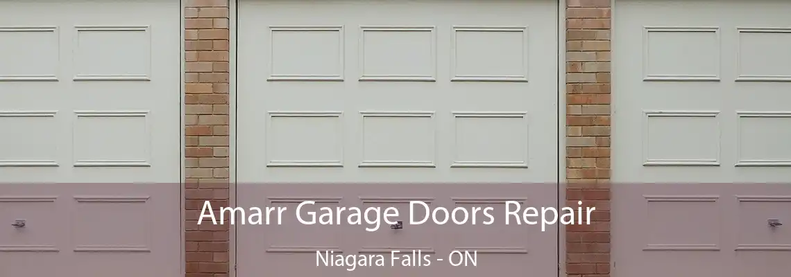 Amarr Garage Doors Repair Niagara Falls - ON