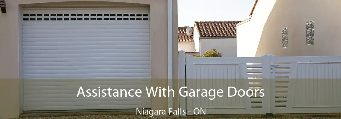 Assistance With Garage Doors Niagara Falls - ON