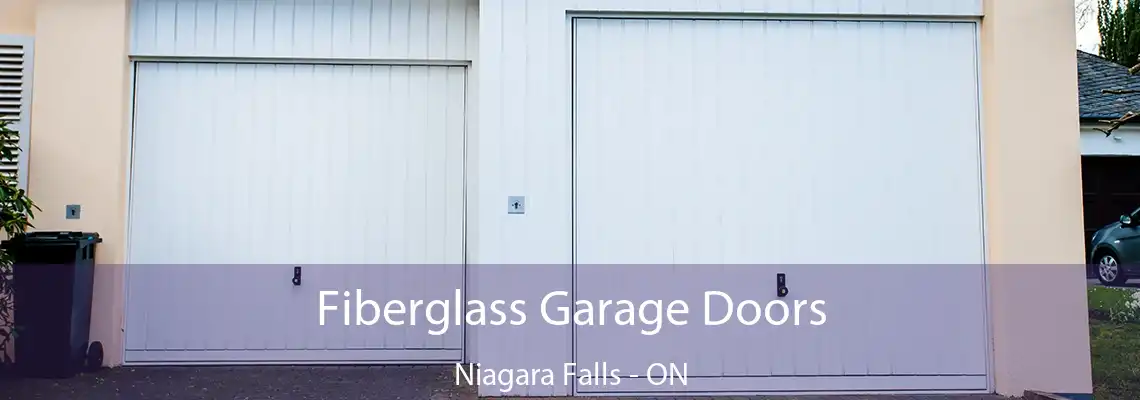 Fiberglass Garage Doors Niagara Falls - ON