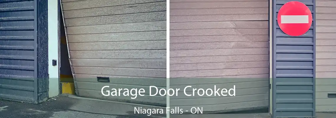 Garage Door Crooked Niagara Falls - ON