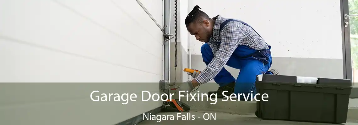 Garage Door Fixing Service Niagara Falls - ON