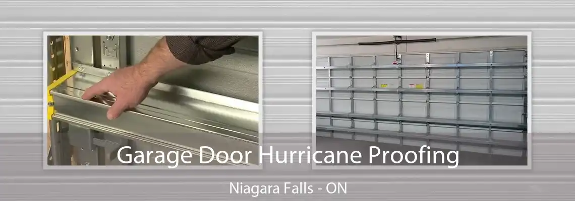 Garage Door Hurricane Proofing Niagara Falls - ON