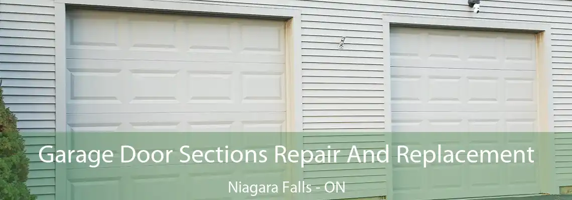 Garage Door Sections Repair And Replacement Niagara Falls - ON
