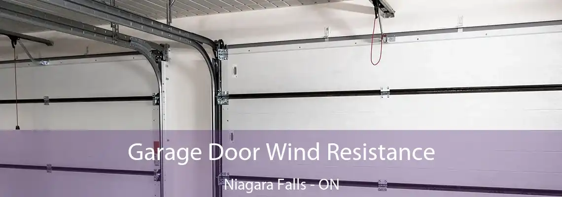 Garage Door Wind Resistance Niagara Falls - ON