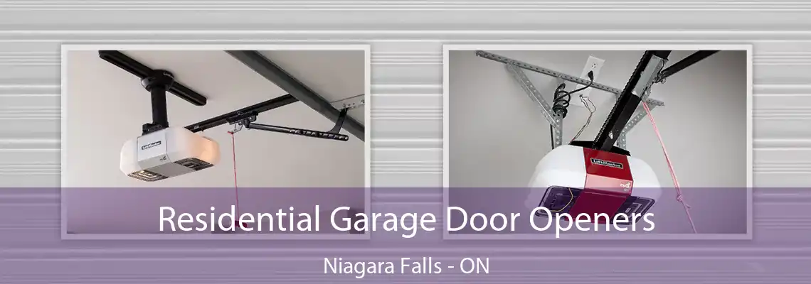 Residential Garage Door Openers Niagara Falls - ON