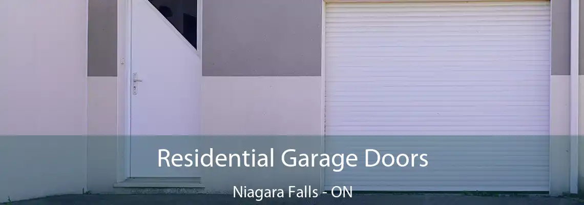 Residential Garage Doors Niagara Falls - ON