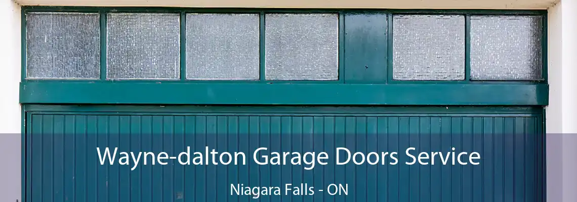 Wayne-dalton Garage Doors Service Niagara Falls - ON